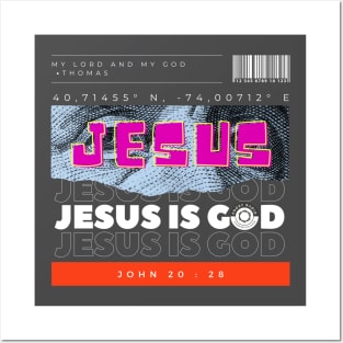 Jesus is God Posters and Art